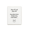 Magnet i trä "Jag vet vad jag vill.." 6x8cm